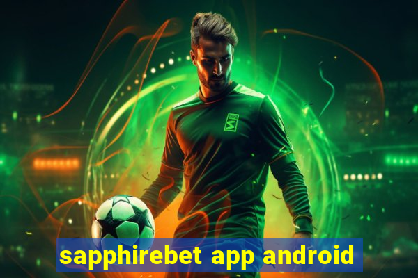 sapphirebet app android