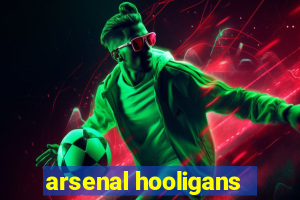 arsenal hooligans