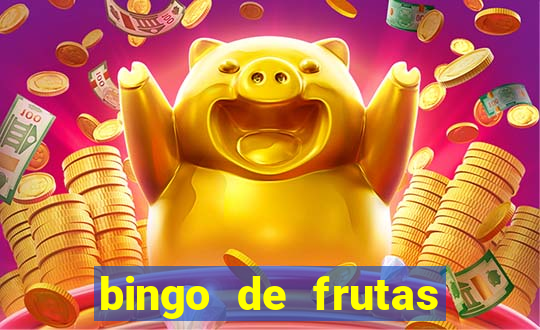 bingo de frutas para imprimir pdf