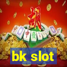 bk slot