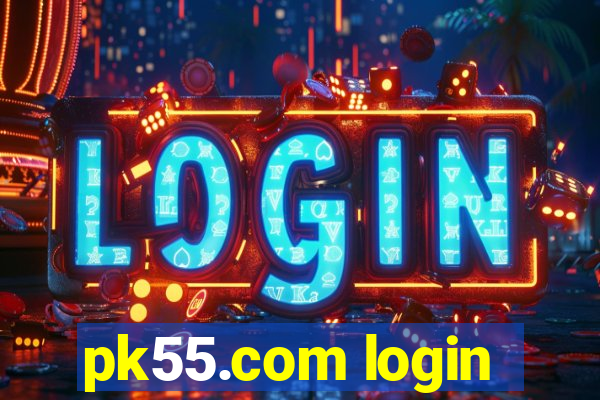 pk55.com login