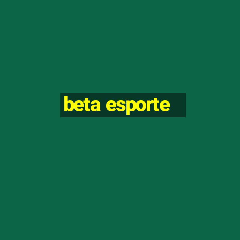 beta esporte