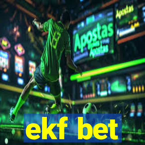 ekf bet