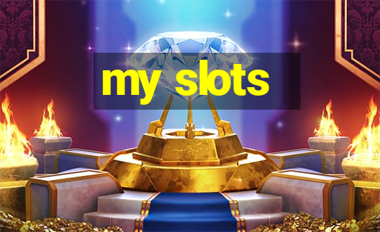 my slots