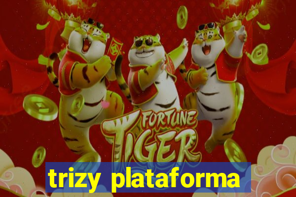 trizy plataforma