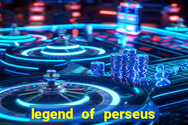 legend of perseus slot free play