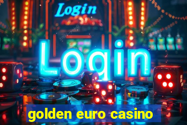 golden euro casino