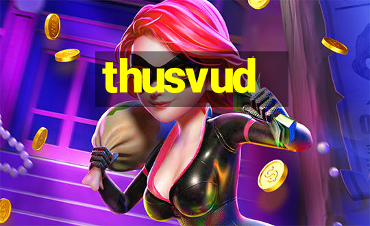 thusvud