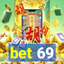 bet 69