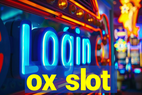 ox slot