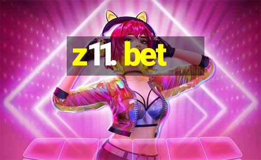 z11. bet