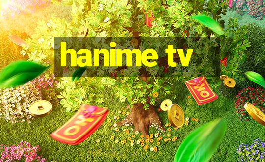 hanime tv