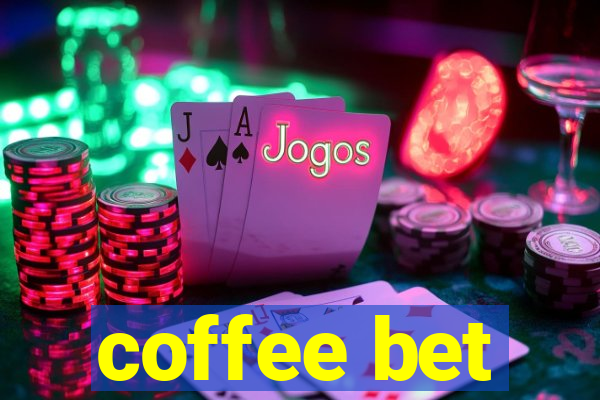 coffee bet