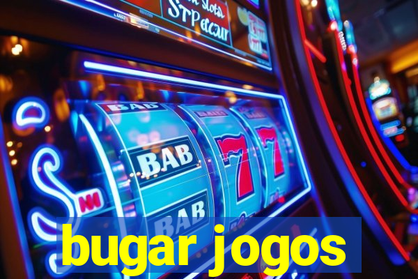 bugar jogos