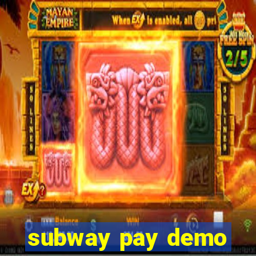 subway pay demo