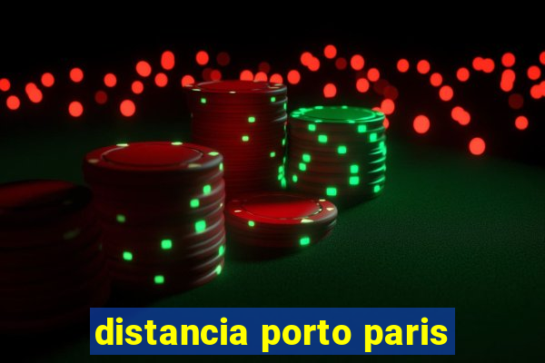 distancia porto paris