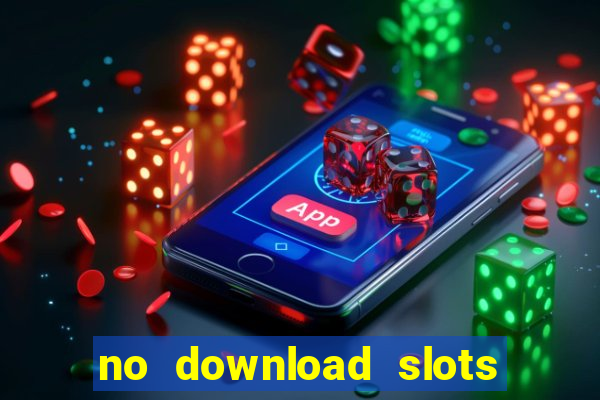 no download slots for free