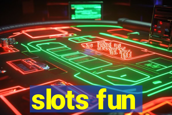 slots fun