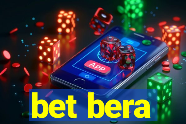 bet bera