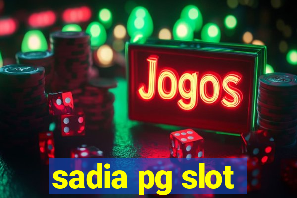 sadia pg slot