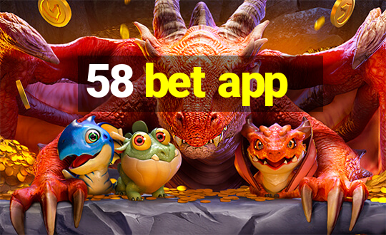 58 bet app