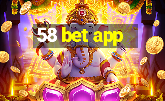 58 bet app