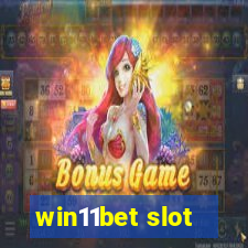 win11bet slot