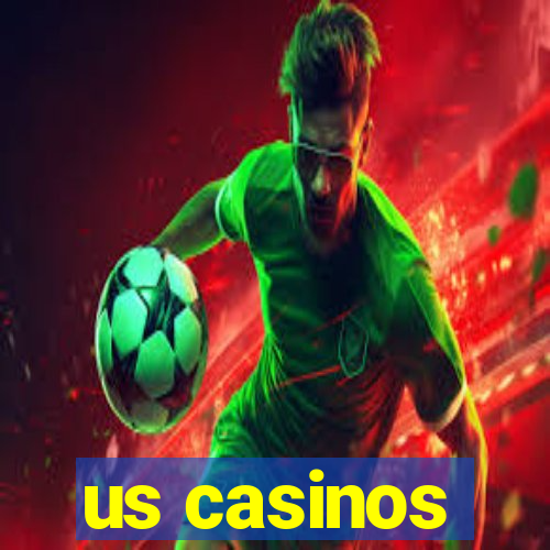 us casinos