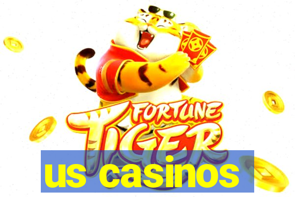 us casinos