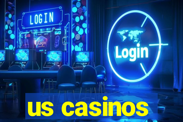 us casinos