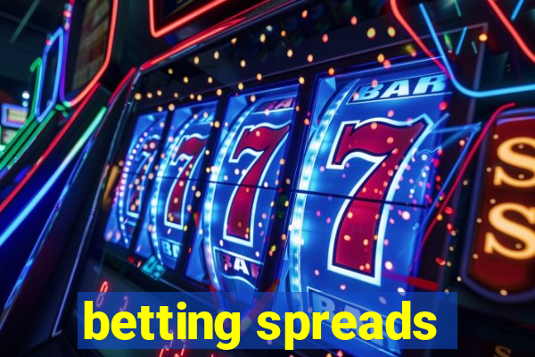 betting spreads