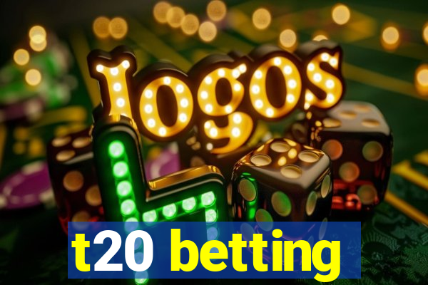 t20 betting