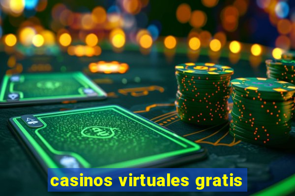 casinos virtuales gratis