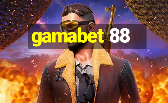 gamabet 88