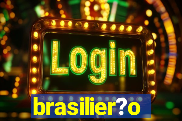 brasilier?o