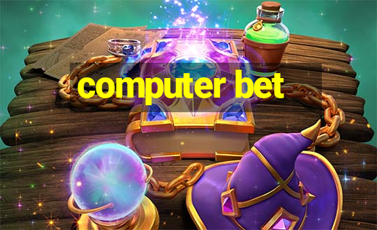 computer bet