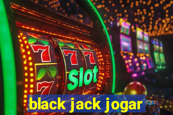 black jack jogar