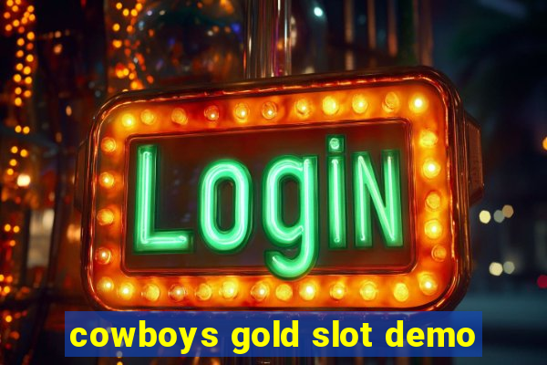 cowboys gold slot demo