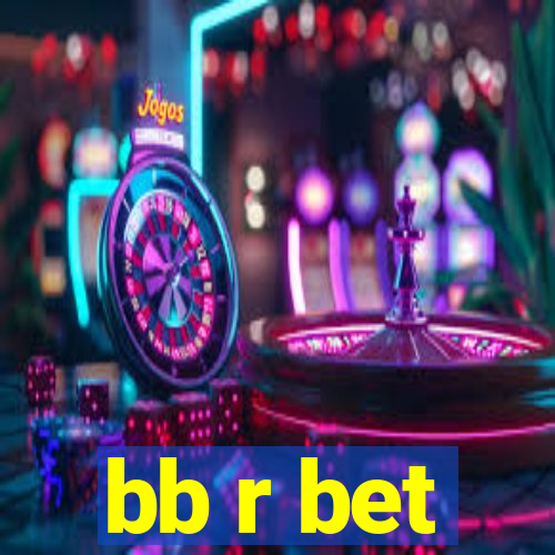 bb r bet