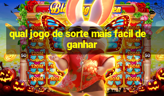 qual jogo de sorte mais facil de ganhar