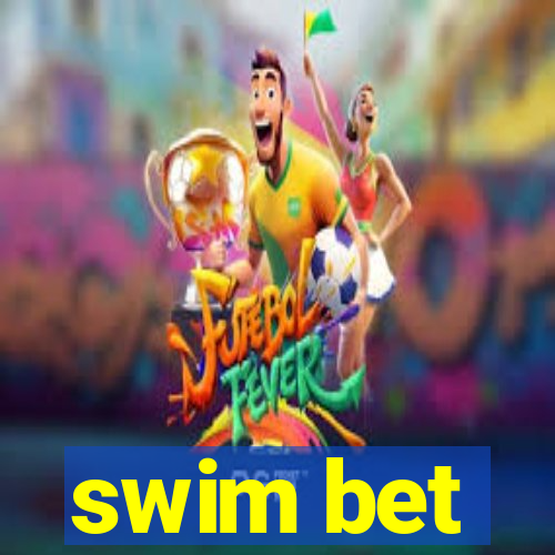 swim bet