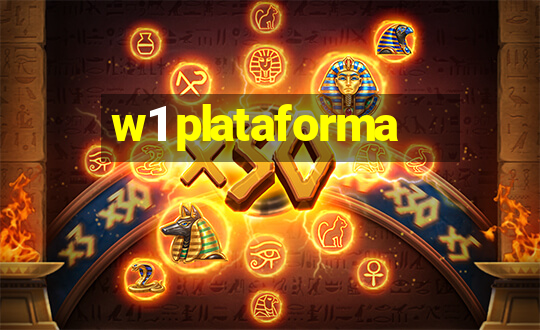 w1 plataforma