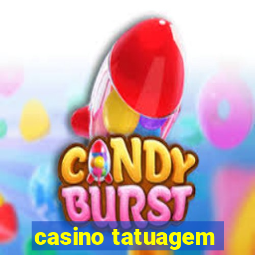 casino tatuagem