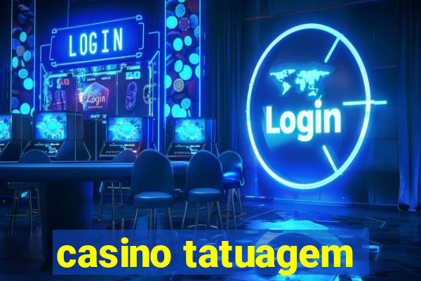 casino tatuagem