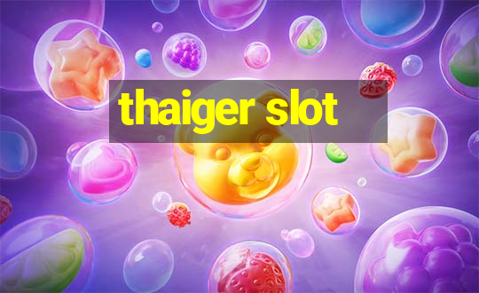 thaiger slot