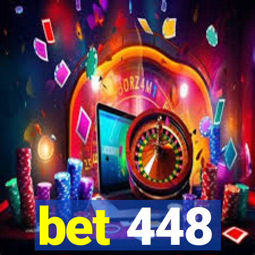 bet 448