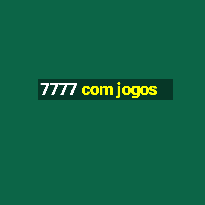 7777 com jogos