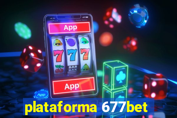 plataforma 677bet