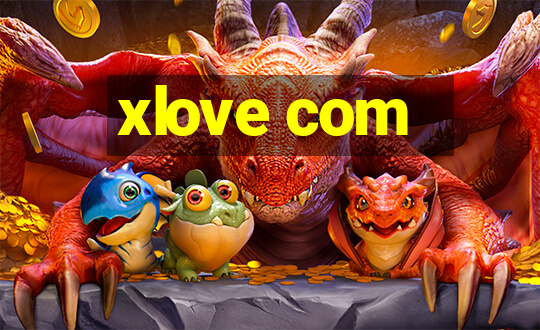 xlove com