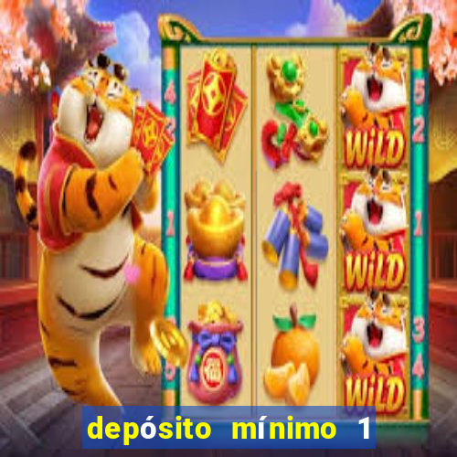 depósito mínimo 1 real bet